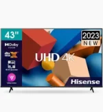 “Hisense 43A6K 43 inch 4K UHD Smart Frameless TV”